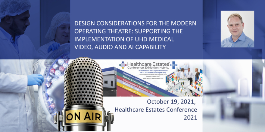 BRANDON-MEDICAL-Hhealthcare-estates-conference-2021-UHD-medical-video-audio-AI-capability-worksho